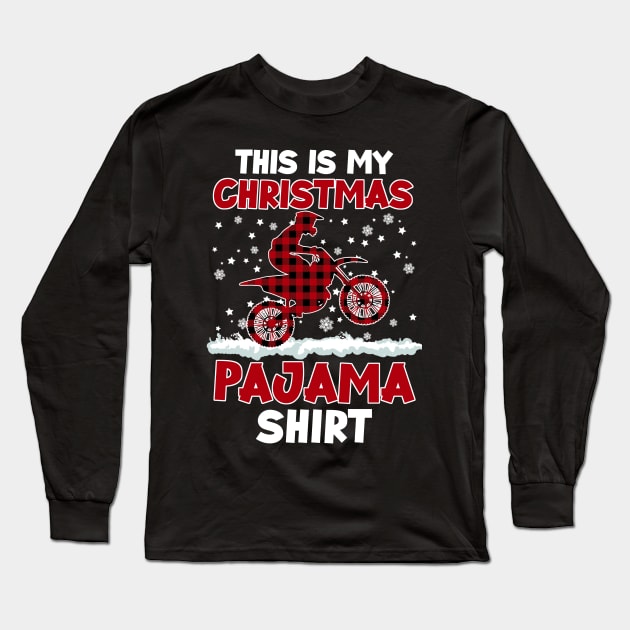 Buffalo Red Plaid Motocross Biker This Is My Christmas Pajama Long Sleeve T-Shirt by Sincu